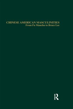 Chinese American Masculinities (eBook, PDF) - Chan, Jachinson