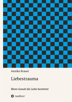 Liebestrauma - Brauer, Annika