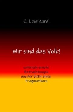 Wir sind das Volk! - Leonhardi, Erwin