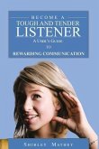Become a Tough and Tender Listener (eBook, ePUB)