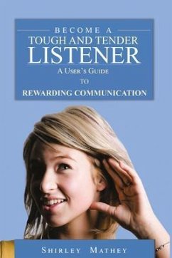 Become a Tough and Tender Listener (eBook, ePUB) - Mathey, Shirley Brackett