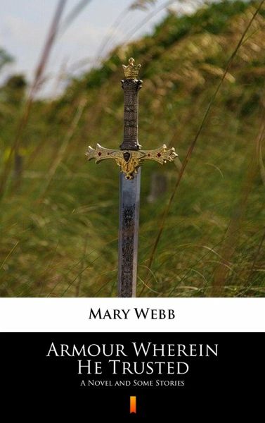 Armour Wherein He Trusted (eBook, ePUB)