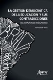 La Gestión Democrática de la Educación y sus Contradicciones una Mirada Desde América Latina (eBook, ePUB)