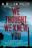 We Thought We Knew You (eBook, ePUB)