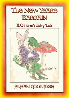 THE NEW-YEAR'S BARGAIN - A Children's Fantasy Story (Illustrated) (eBook, ePUB)