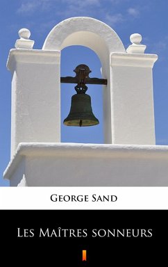 Les Maîtres sonneurs (eBook, ePUB) - Sand, George