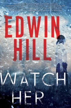 Watch Her (eBook, ePUB) - Hill, Edwin