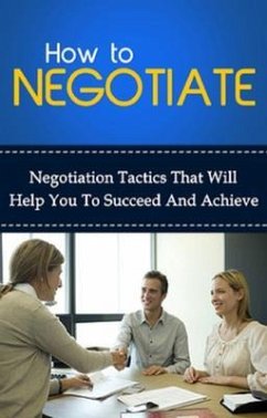 How To Negotiate (eBook, ePUB) - Robinson, Ben