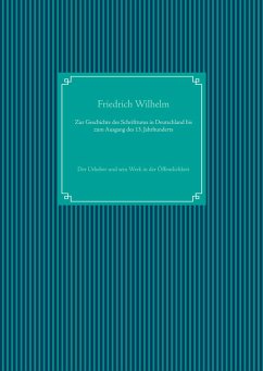 Zur Geschichte des Schrifttums in Deutschland bis zum Ausgang des 13. Jahrhunderts - Wilhelm, Friedrich