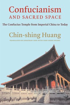 Confucianism and Sacred Space (eBook, ePUB) - Huang, Chin-Shing