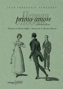 Primo Amore - ПЕРВАЯ ЛЮБОВЬ (eBook, ePUB) - Sergeevič Turgenev, Ivan