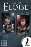Eloise: Sammelband zur düster-romantischen Fantasy-Serie »Eloise« (eBook, ePUB)
