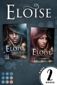 Eloise: Sammelband zur düster-romantischen Fantasy-Serie »Eloise« (eBook, ePUB) - Wismar, Jessica