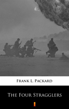 The Four Stragglers (eBook, ePUB) - Packard, Frank L.