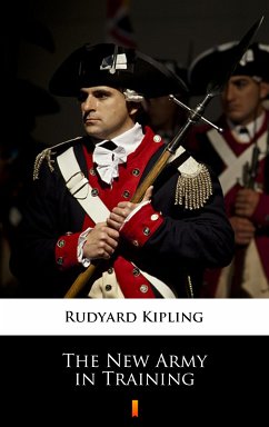 The New Army in Training (eBook, ePUB) - Kipling, Rudyard