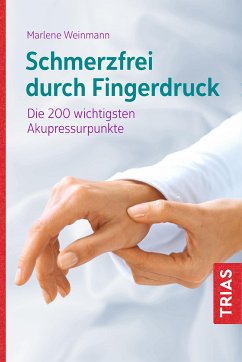 Schmerzfrei durch Fingerdruck (eBook, ePUB) - Weinmann, Marlene