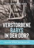 Verstorbene Babys in der DDR?