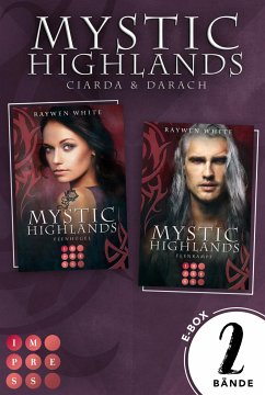 Mystic Highlands: Band 5-6 der Fantasy-Reihe im Sammelband (Die Geschichte von Ciarda & Darach) (eBook, ePUB) - White, Raywen