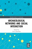 Archaeological Networks and Social Interaction (eBook, ePUB)