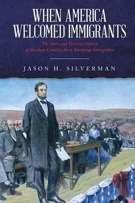 When America Welcomed Immigrants (eBook, ePUB) When America Welcomed Immigrants (eBook, ePUB)
