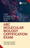 The Complete Guide to the ABC Molecular Biology Certification Exam (eBook, PDF)