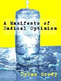 A Manifesto Of Radical Optimism (eBook, ePUB)