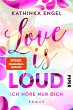 Love is Loud - Ich höre nur dich /... - Bild 1