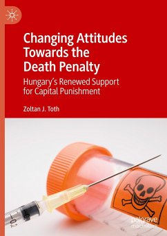Changing Attitudes Towards the Death Penalty - Toth, Zoltan J.