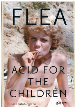 Acid for the Children (eBook, ePUB) - Flea