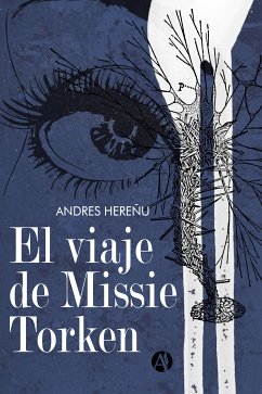 El viaje de Missie Torken (eBook, ePUB) - Hereñu, Andrés