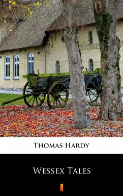 Wessex Tales (eBook, ePUB) - Hardy, Thomas