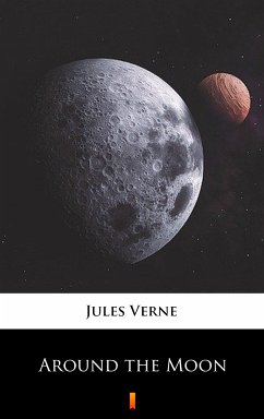 Around the Moon (eBook, ePUB) - Verne, Jules