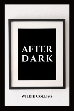 After Dark (eBook, ePUB) - Collins, Wilkie