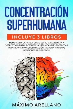 Concentración Superhumana (eBook, ePUB) - Arellano, Máximo