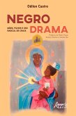 Negro Drama: Mães, Filhos e uso Radical de Crack (eBook, ePUB)