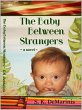 The Baby Between Strangers (eBook, ePUB) - Bild 1