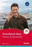 Französisch üben - Hören & Sprechen A2. Buch mit Audios online