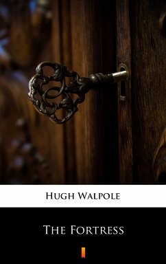 The Fortress (eBook, ePUB) - Walpole, Hugh