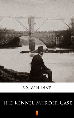 The Kennel Murder Case (eBook, ePUB) - Dine, S. S. Van