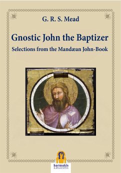 Gnostic John the Baptizer (eBook, ePUB) - Mead, G.R.S.