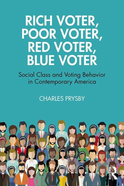 Rich Voter, Poor Voter, Red Voter, Blue Voter (eBook, PDF) Rich Voter, Poor Voter, Red Voter, Blue Voter (eBook, PDF)