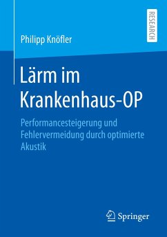 Lärm im Krankenhaus-OP - Knöfler, Philipp