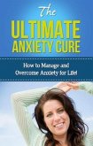 The Ultimate Anxiety Cure (eBook, ePUB)