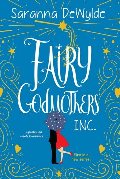 Fairy Godmothers, Inc. (eBook, ePUB) - Dewylde, Saranna