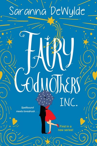 Fairy Godmothers, Inc. (eBook, ePUB) Fairy Godmothers, Inc. (eBook, ePUB)