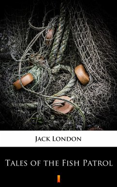 Tales of the Fish Patrol (eBook, ePUB) - London, Jack