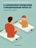 La comunicazione interpersonale e intergenerazionale nell'era 4.0 (eBook, ePUB)