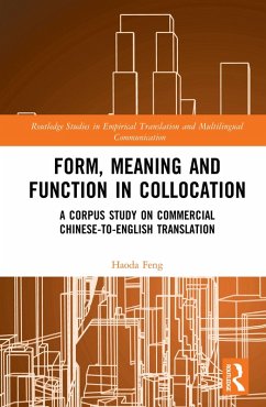Form, Meaning and Function in Collocation (eBook, PDF) - Feng, Haoda