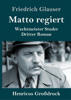 Matto regiert (Großdruck) - Glauser, Friedrich