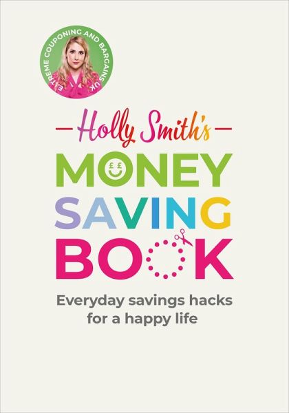 Holly Smith's Money Saving Book (eBook, ePUB)